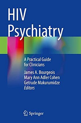 Hiv Psychiatry: A Practical Guide For Clinicians-..