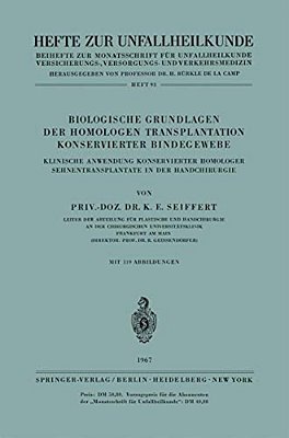Biologische Grundlagen Der Homologen Transplantation Konservierter Bindegewebe: Klinische Anwendung Konservierter Homologer Sehnentransplantate In Der-..