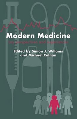 Modern Medicine: Lay Perspectives And Experiences-..