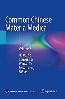 Common Chinese Materia Medica: Volume 7-..