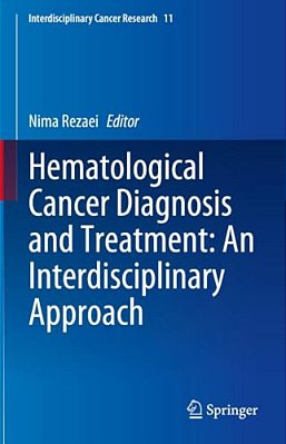 Hematological Cancer Diagnosis And Treatment: An Interdisciplinary Approach-..
