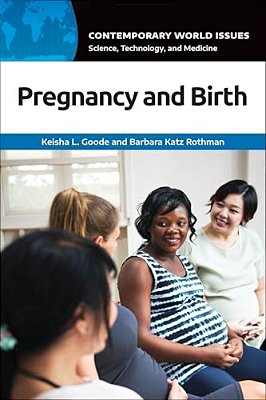 Pregnancy And Birth: A Reference Handbook-..