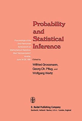 Probability And Statistical Inference: Proceedings Of The 2ND Pannonian Symposium On Mathematical Statistics, Bad Tatzmannsdorf, Austria, June 14-20,-..
