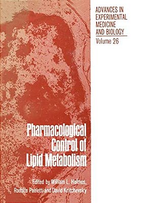 Pharmacological Control Of Lipid Metabolism: Proceedings Of The Fourth International Symposium On Drugs Affecting Lipid Metabolism Held In Philadelphi-..