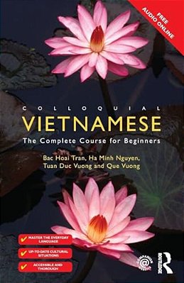Colloquial Vietnamese: The Complete Course For Beginners-..