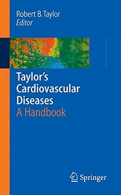 Taylor's Cardiovascular Diseases: A Handbook-..