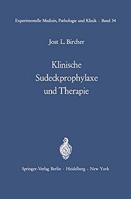 Klinische Sudeckprophylaxe Und Therapie: Tierexperimentelle Grundlagen Mit 22 Zum Teil Farbigen Abbildungen-..