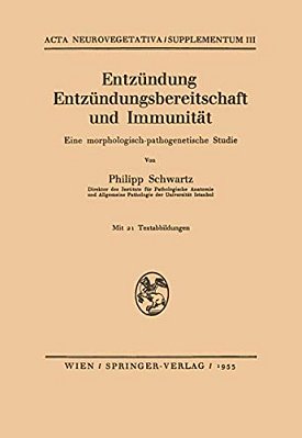 Entzündung Entzündungsbereitschaft Und Immunität: Eine Morphologisch-Pathogenetische Studie-..