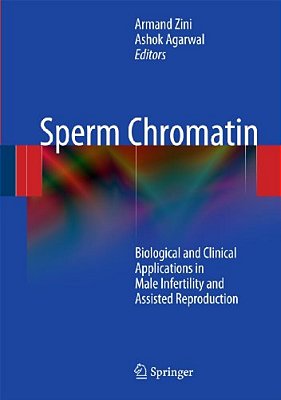 Sperm Chromatin: Biological And Clinical Applications In Male Infertility And Assisted Reproduction-..