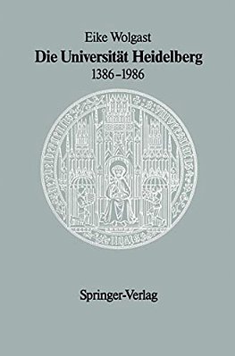 Die Universität Heidelberg 1386-1986-..