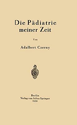 Die Pädiatrie Meiner Zeit-..