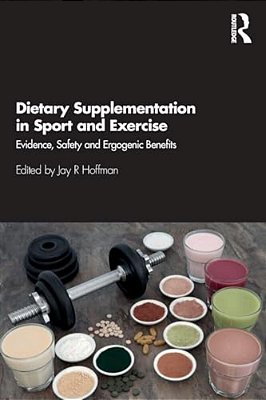 Dietary Supplementation In Sport And Exercise: Evidence, Safety And Ergogenic Benefits-..