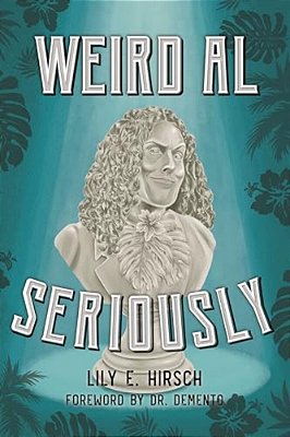 Weird Al: Seriously-..
