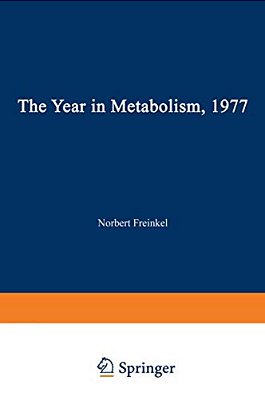 The Year In Metabolism 1977-..