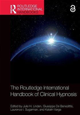 The Routledge International Handbook Of Clinical Hypnosis-..