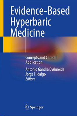 Evidence-Based Hyperbaric Medicine: Concepts And Clinical Application-..