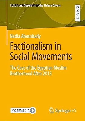 Factionalism In Social Movements: The Case Of The Egyptian Muslim Brotherhood After 2013-..