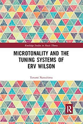 Microtonality And The Tuning Systems Of Erv Wilson-..