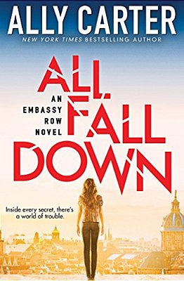 All Fall Down (Embassy Row, Book 1): Volume 1-..