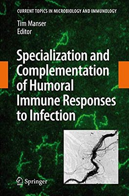 Specialization And Complementation Of Humoral Immune Responses To Infection-..