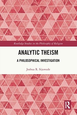 Analytic Theism: A Philosophical Investigation-..
