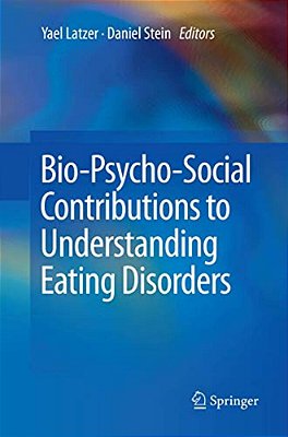 Bio-Psycho-social Contributions To Understanding Eating Disorders-..