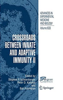 Crossroads Between Innate And Adaptive Immunity II-..