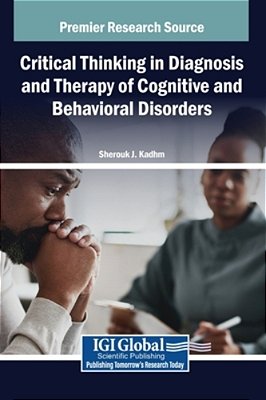 Critical Thinking In Diagnosis And Therapy Of Cognitive And Behavioral Disorders-..