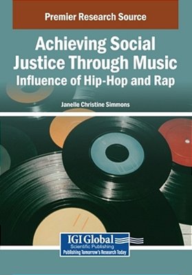 Achieving Social Justice Through Music: Influence Of Hip-Hop And Rap-..