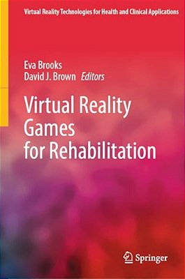 Virtual Reality Games For Rehabilitation-..