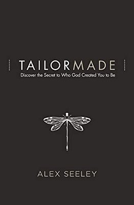 Tailor Made: Discover The Secret To Who God Created You To Be-..