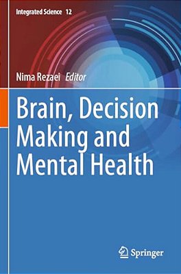 Brain, Decision Making And Mental Health-..