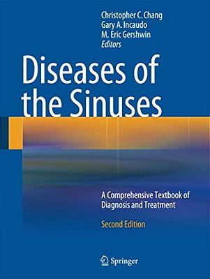 Diseases Of The Sinuses: A Comprehensive Textbook Of Diagnosis And Treatment-..