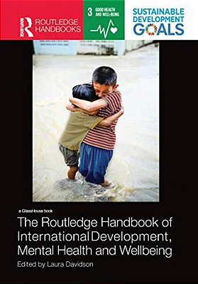 The Routledge Handbook Of International Development, Mental Health And Wellbeing-..