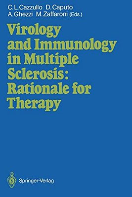 Virology And Immunology In Multiple Sclerosis: Rationale For Therapy: Proceedings Of The International Congress, Milan, December 9-11, 1986-..