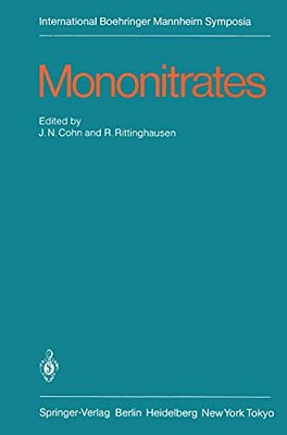 Mononitrates: International Symposium On Mononitrates Montreux, Suisse, June 14-16, 1984-..