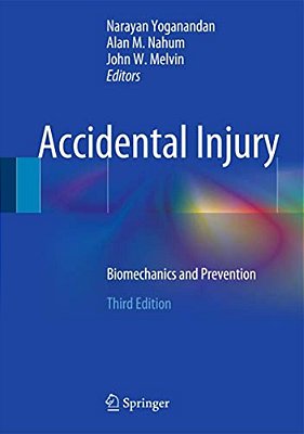 Accidental Injury: Biomechanics And Prevention-..
