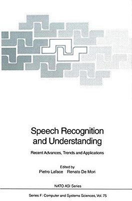 Speech Recognition And Understanding: Recent Advances, Trends And Applications-..