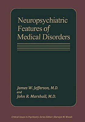 Neuropsychiatric Features Of Medical Disorders-..