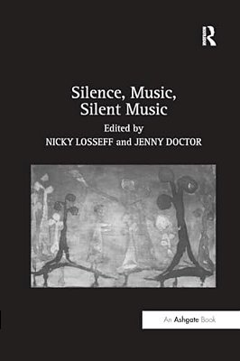 Silence, Music, Silent Music-..
