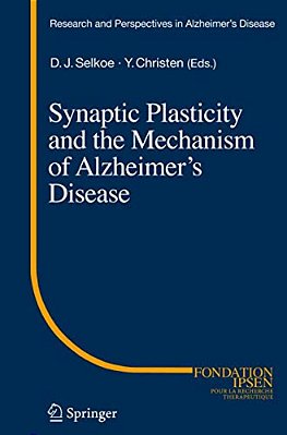 Synaptic Plasticity And The Mechanism Of Alzheimer's Disease-..