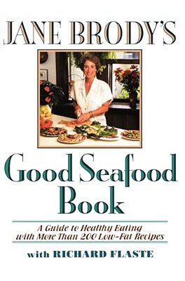 Jane Brody's Good Seafood Book-..