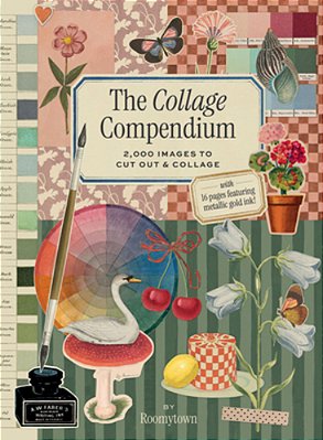 The Collage Compendium: 2,000 Images To Cut Out & Collage-..