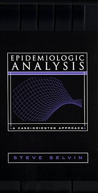 Epidemiologic Analysis: A Case-Oriented Approach-..