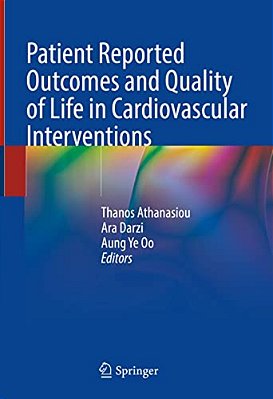 Patient Reported Outcomes And Quality Of Life In Cardiovascular Interventions-..