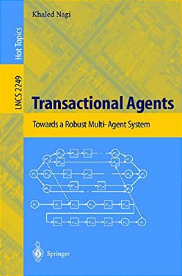 Transactional Agents: Towards A Robust Multi-Agent System-..