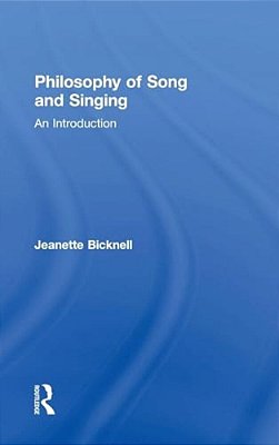 Philosophy Of Song And Singing: An Introduction-..