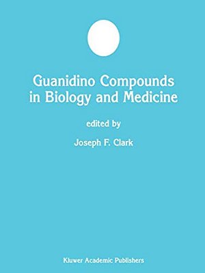 Guanidino Compounds In Biology And Medicine-..