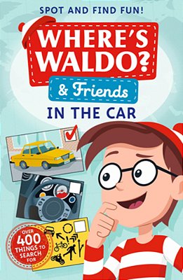 Where's Waldo? In The Car: A Spot And Find Field Guide-..