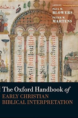 The Oxford Handbook Of Early Christian Biblical Interpretation-..